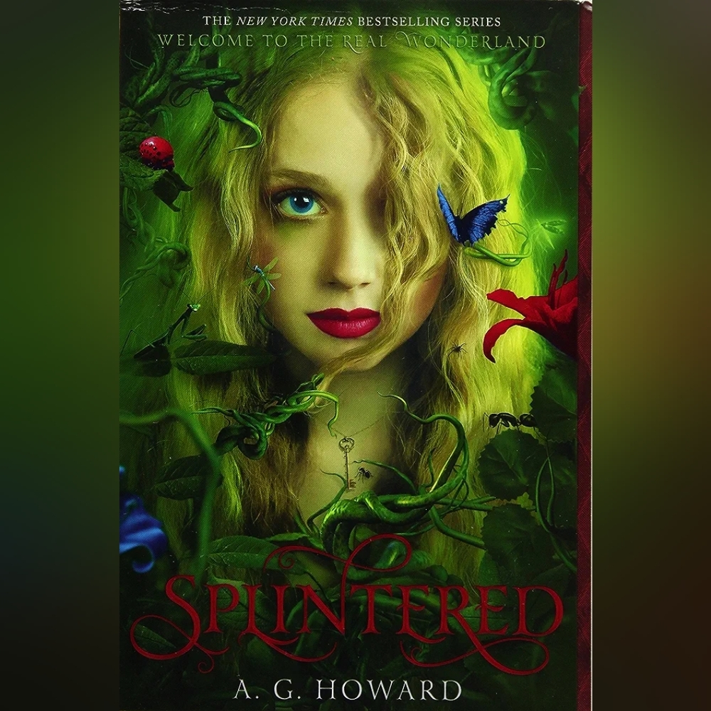*DONATED* Splintered, by A.G. Howard